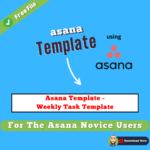Asana Weekly Template